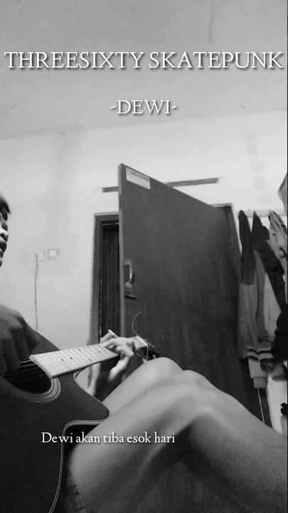 THREESIXTY - DEWI || story WA |story IG #shorts