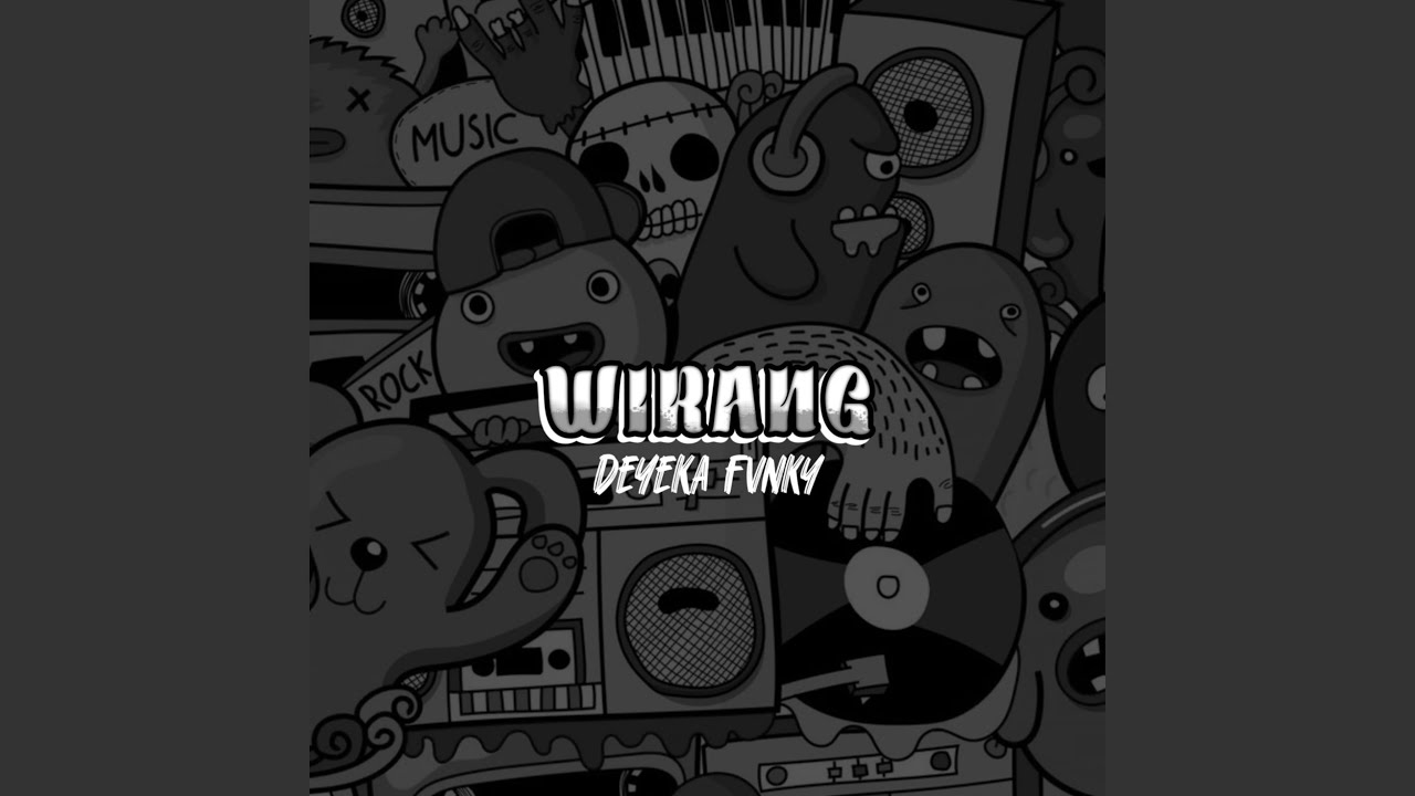 WIRANG BY DEYEKA FVNKY