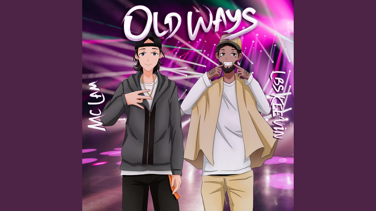 Old Ways YouTube Music