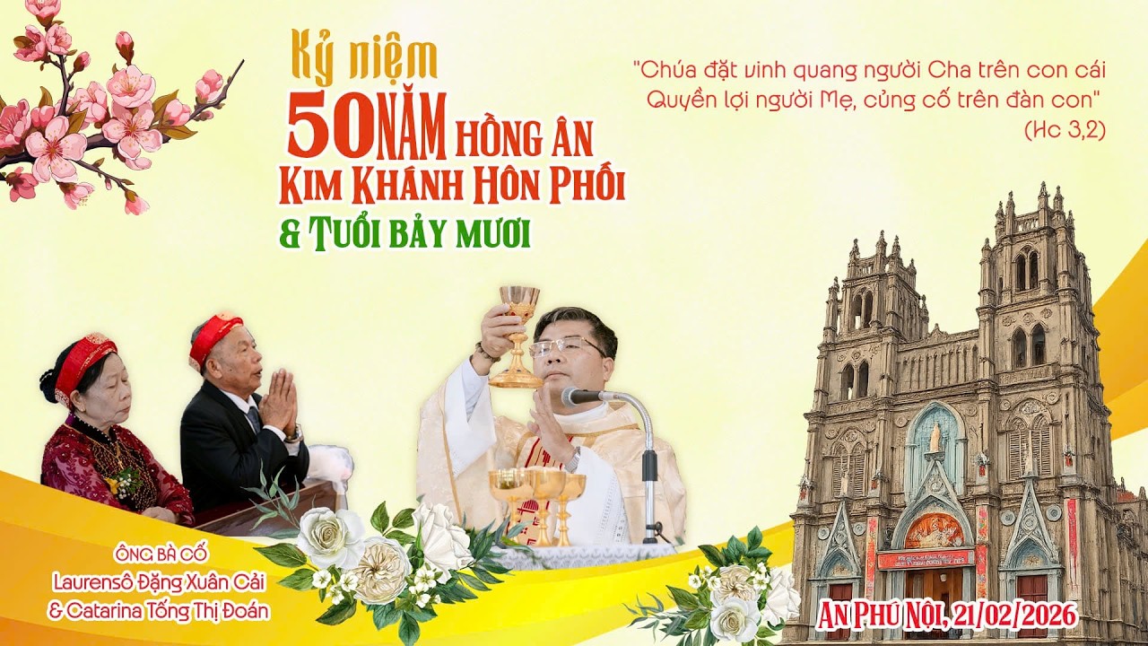 Thánh Lễ Tạ Ơn Kim Khánh Hôn Phối 50 Năm & Mừng Thọ 70 – Ông Bà Cố Laurenso & Catarina