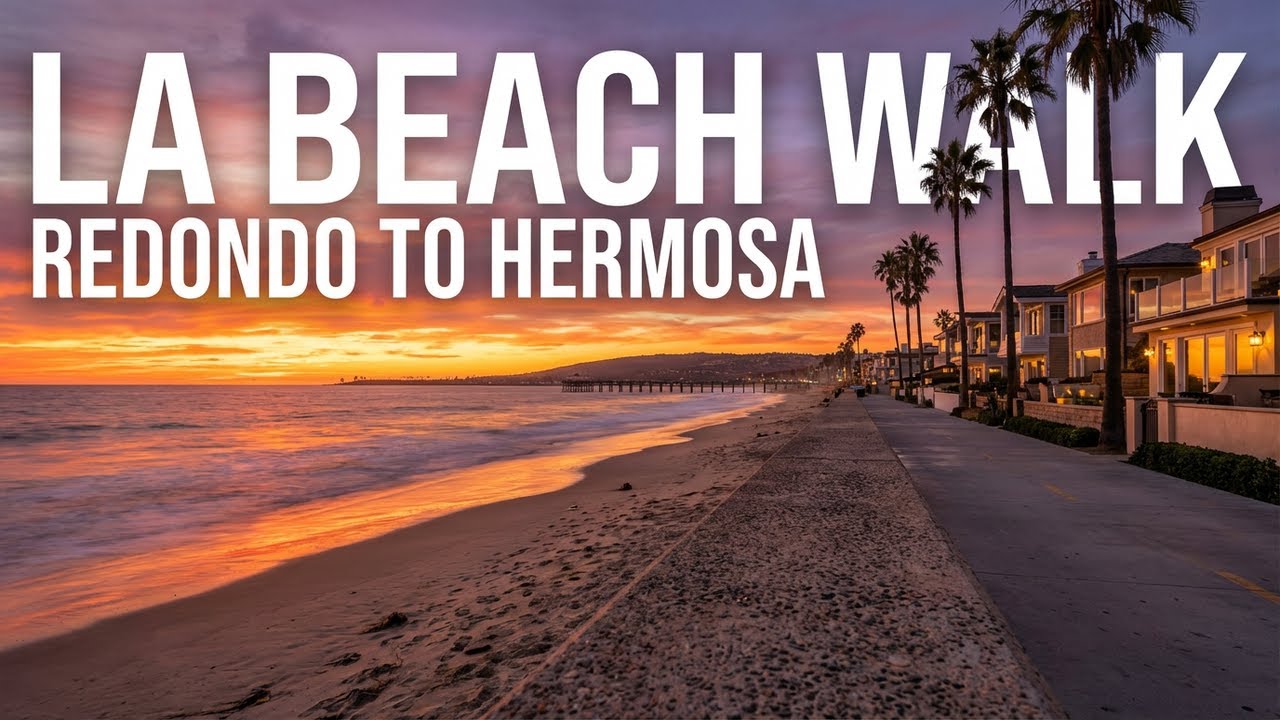 Los Angeles Beach Walk: Redondo to Hermosa (Relaxing Music)