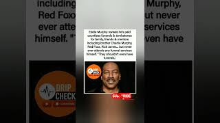 🕊️💔 Eddie Murphy paid for many funerals but never attends—They shouldn’t even have funerals.#Shorts"