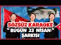 ( KARAOKE ) BUGÜN 23 NİSAN ŞARKISI | 23 Nisan Şarkıları | Hakan Abi ve Gitarı Boncuk