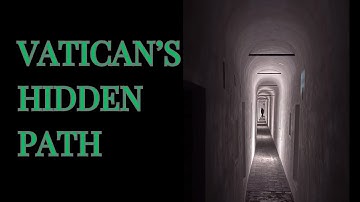 The Vatican’s SECRET Tunnel Is Real—and YOU Can Visit It
