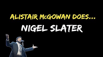 Alistair McGowan does... Nigel Slater