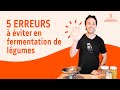 5 erreurs  viter en fermentation de lgumes