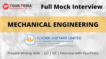 CSL Mechanical Full Mock Interview | Cochin shipyard ltd. Interview & GD Preparation, Writing Skills