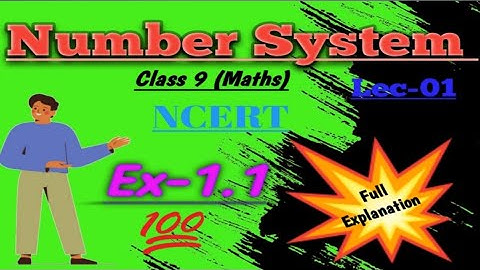 Number System | Class 9 | NCERT,RD Sharma | Ex:-1.1 |