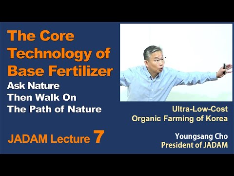 Лекция JADAM Часть 7. Основная технология основного удобрения. Спросите у природы!