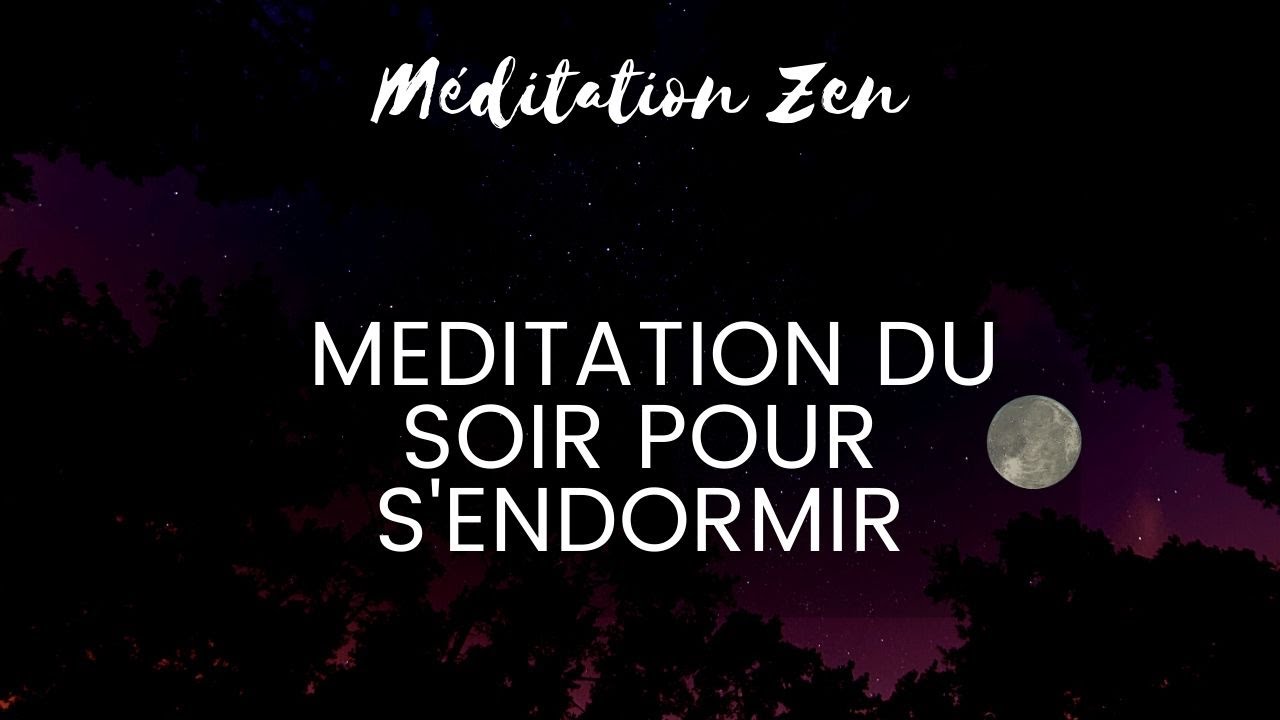 Meditation Du Soir Pour S'endormir Rapidement Cedric Michel