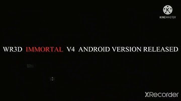 WR3D Immortal V4 released (For Android and PC).