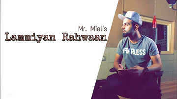 Lammiyan Rahwaan : Miel (Full Song) Sad | New Punjabi Song | Whatsapp Creation