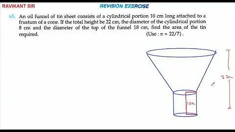 An oil funnel of tin sheet consists of a cylindrical portion 10 cm long attached to a frustum of a c