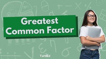 Greatest Common Factor | Math Tips from TurtlEd