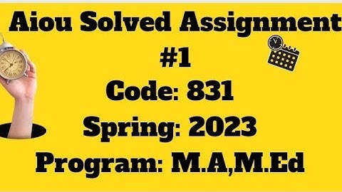 Code 831|AIOU solved Assignment#1|Foundation Of Education|Education techniques|M.ed