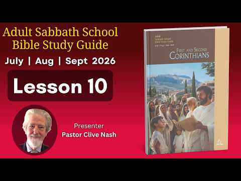 2026 Q3 Lesson 10 - Authentic Christian Ministry - Audio By Pastor Clive Nash