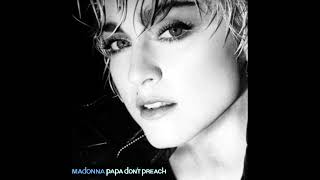 Madonna - Papa Don't Preach (Mauro Mozart NY Private Mix)