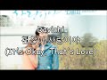 Han Rom Eng Davichi 괜찮아 사랑이야 It S Okay That S Love Ost Eng Sub Han Rom Eng Davichi 괜찮아 사랑이야 It S Okay That S Love Ost Eng Sub