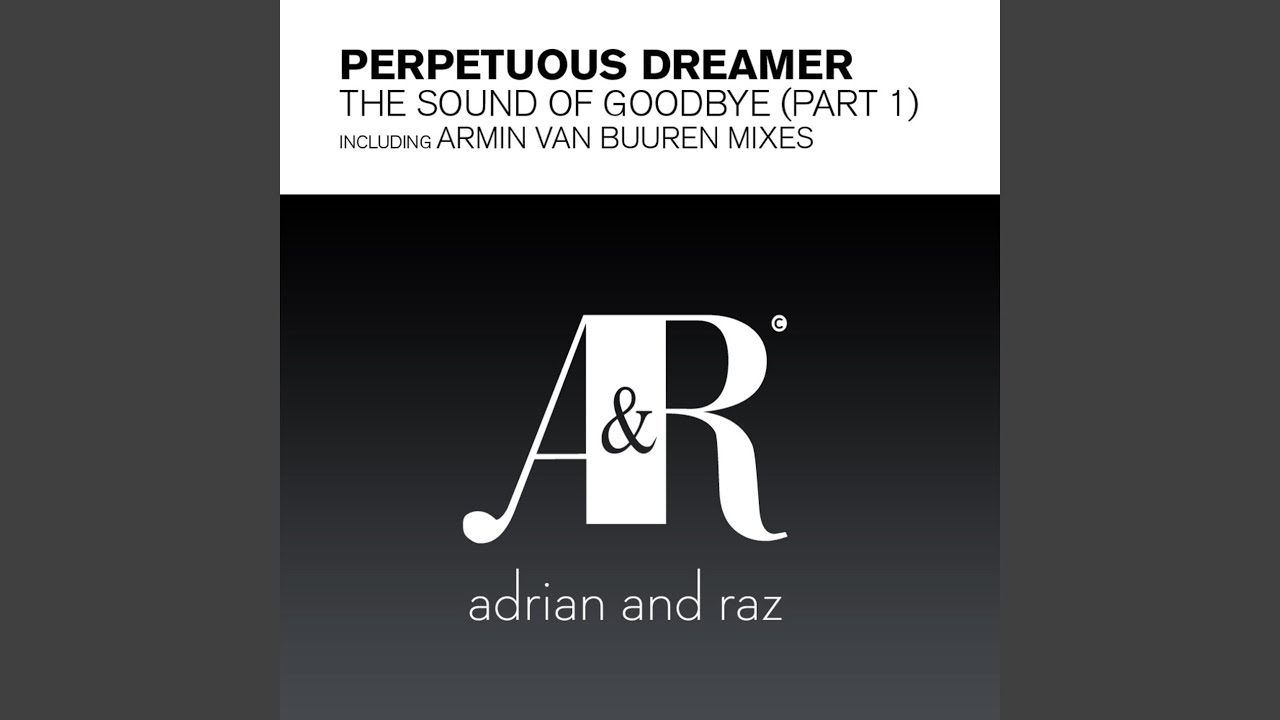 The Sound of Goodbye (Armin's Tribal Feel Mix) YouTube