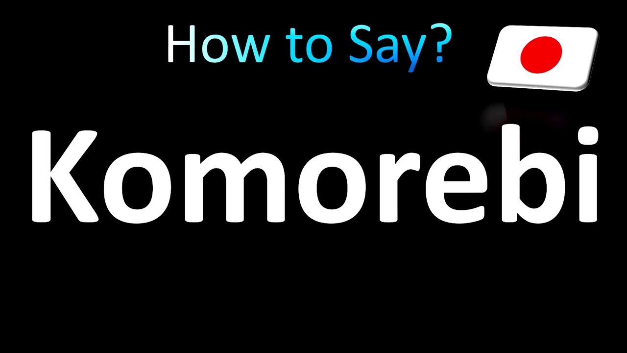 komorebiです。 How to Pronounce Komorebi (Japanese) - YouTube