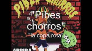 Watch Pibes Chorros La Copa Rota video