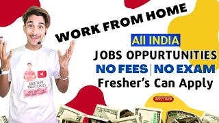 Daily Earning ? Latest work from home jobs vacancy 2023 - 24 | Freshers , students & housewife