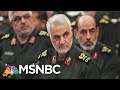 Trump Goes Where Two Previous Presidents Refused To Go: Killing Iranian General | Deadline | MSNBC