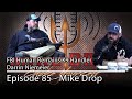 Darrin Niemeier FBI Human Remains K9 Handler | Mike Drop - Episode 85