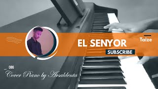 TAIZE : EL SENYOR | Piano Cover by Arsaldenta