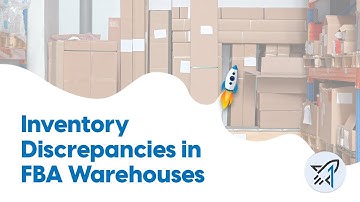 Inventory Discrepancies in FBA Warehouses