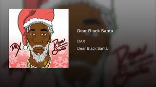 Dax - Dear Black Santa