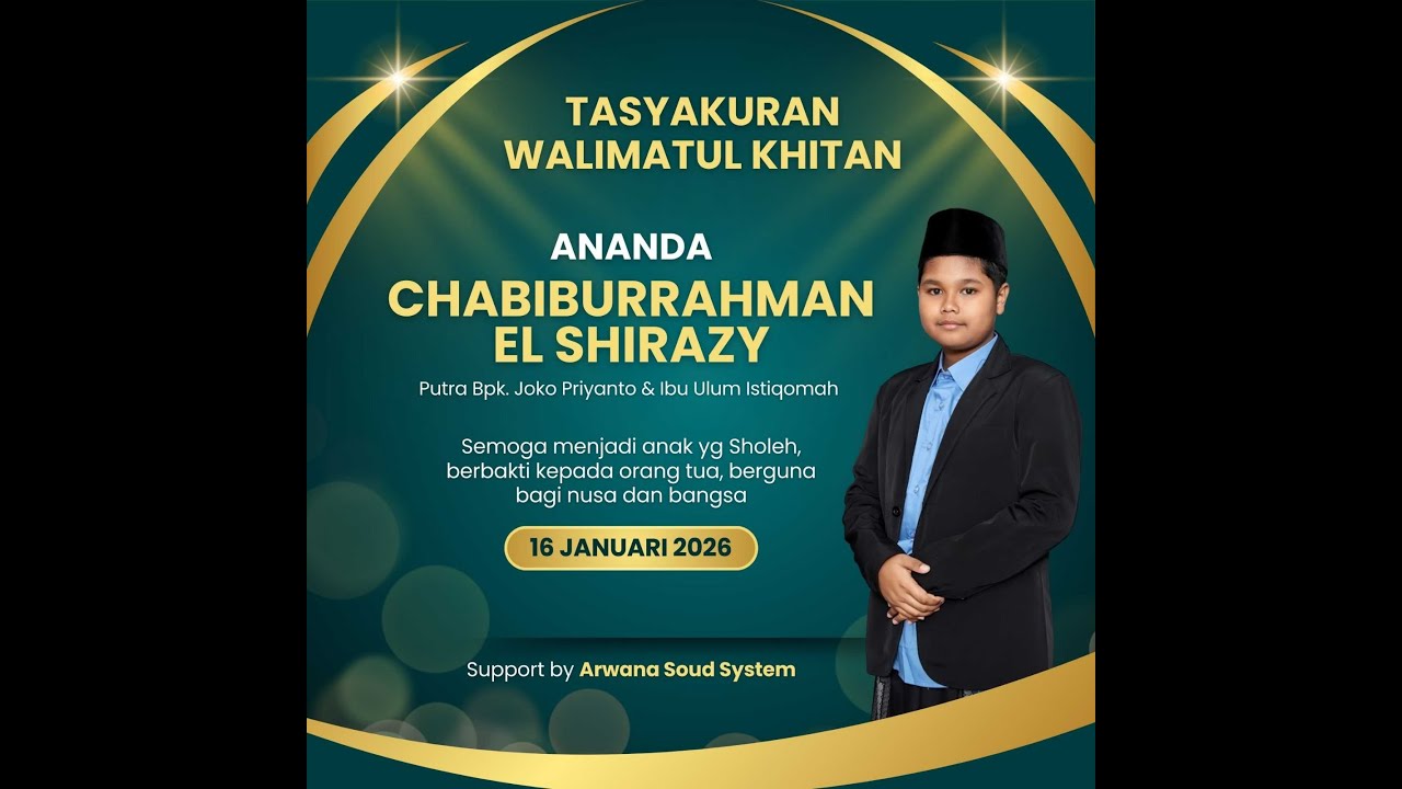 TASYAKURAN WALIMATUL KHITAN CHABIBURRAHMAN EL SHIRAZY