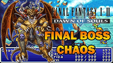 Final Fantasy: Dawn of Souls - Final Boss: Chaos