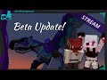 Queen&#39;s Cavalry Stream [Ep 7] || Beta Update and a new Player!