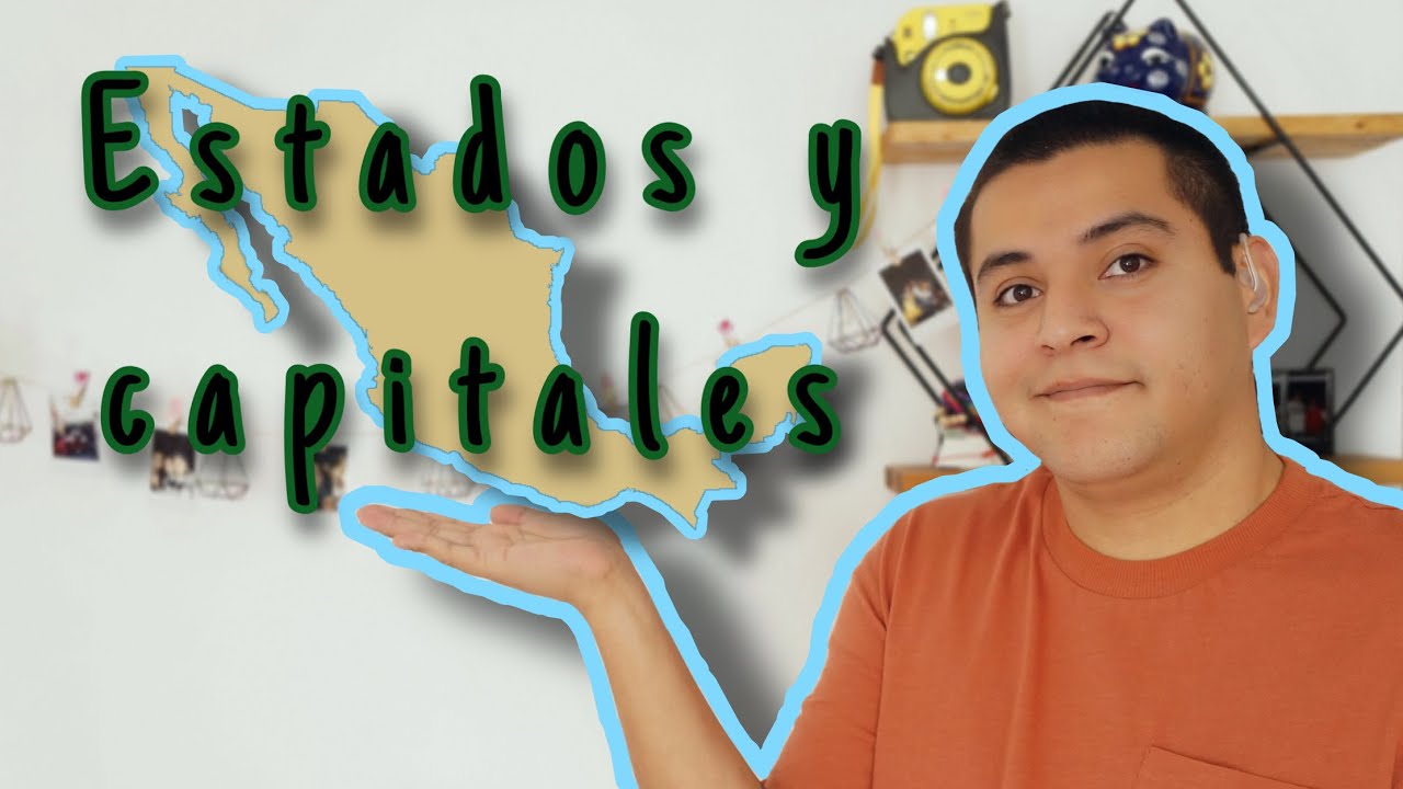 Lsm Los Capitales De Estados De La Repblica Mexicana Con Seas Youtube
