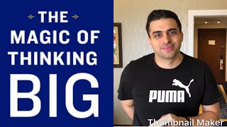 ملخص كتاب “The Magic of Thinking Big” | محمد الأسعد