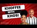 Khoffee with khosi s1e9 big brother mzansi housemate liema and willy