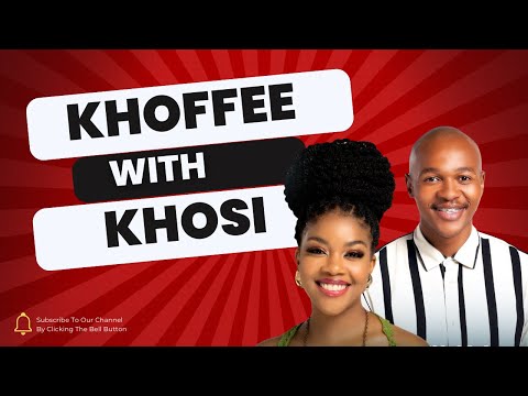 Khoffee With Khosi S1E9 Big Brother Mzansi housemate Liema and Willy