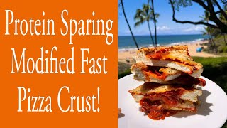 Protein Sparing Modified Fast Pizza Crust