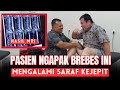 Mco arif  pasien asal ngapak brebes ini mengalami saraf kejepit