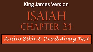 Isaiah 24 KJV DRAMATIZED BIBLE WITH TEXT