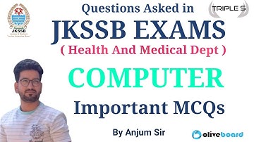 Computer - Questions Asked in JKSSB EXAMS ( Health and Medical Dept) By Anjum Sir || Important MCQs