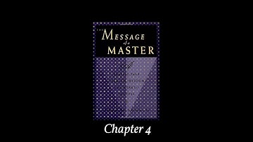 Chapter 4 Message of a Master by John McDonald