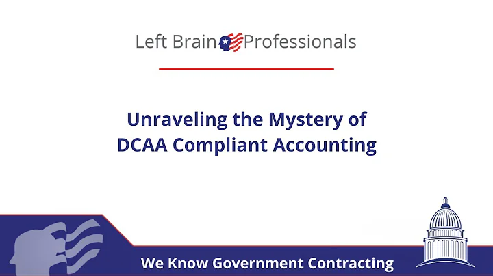 Unraveling the Mystery of DCAA Compliance for Government Contractors 2