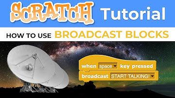 Scratch - How To Use Broadcast Blocks