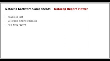 Datacap Software Components - Episode 07 - Datacap Report Viewer