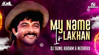 My Name Is Lakhan ( Circuite Remix ) - DJ Sunil kadam & Neotrixx| Anil Kapoor | 150 Bpm | 2023