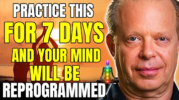 Joe Dispenza Meditation - DO THIS FOR 7 DAYS AND YOU WILL SEE INCREDIBLE RESULTS [GUIDED MEDITATION]