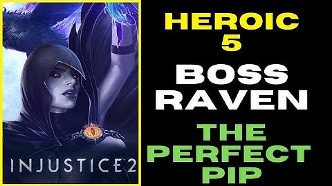Heroic 5 Boss Raven | Injustice 2 Mobile Update 5.0 | Advent of Chaos Solo Raid