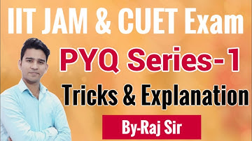 PYQ Series-1 | CUET 2022 | IIT JAM 2023 | MSc Physics Entrances Exams | Previous Year Solutions